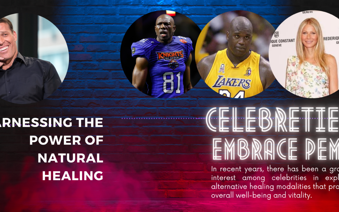 Celebrities Embrace PEMF: Harnessing the Power of Natural Healing